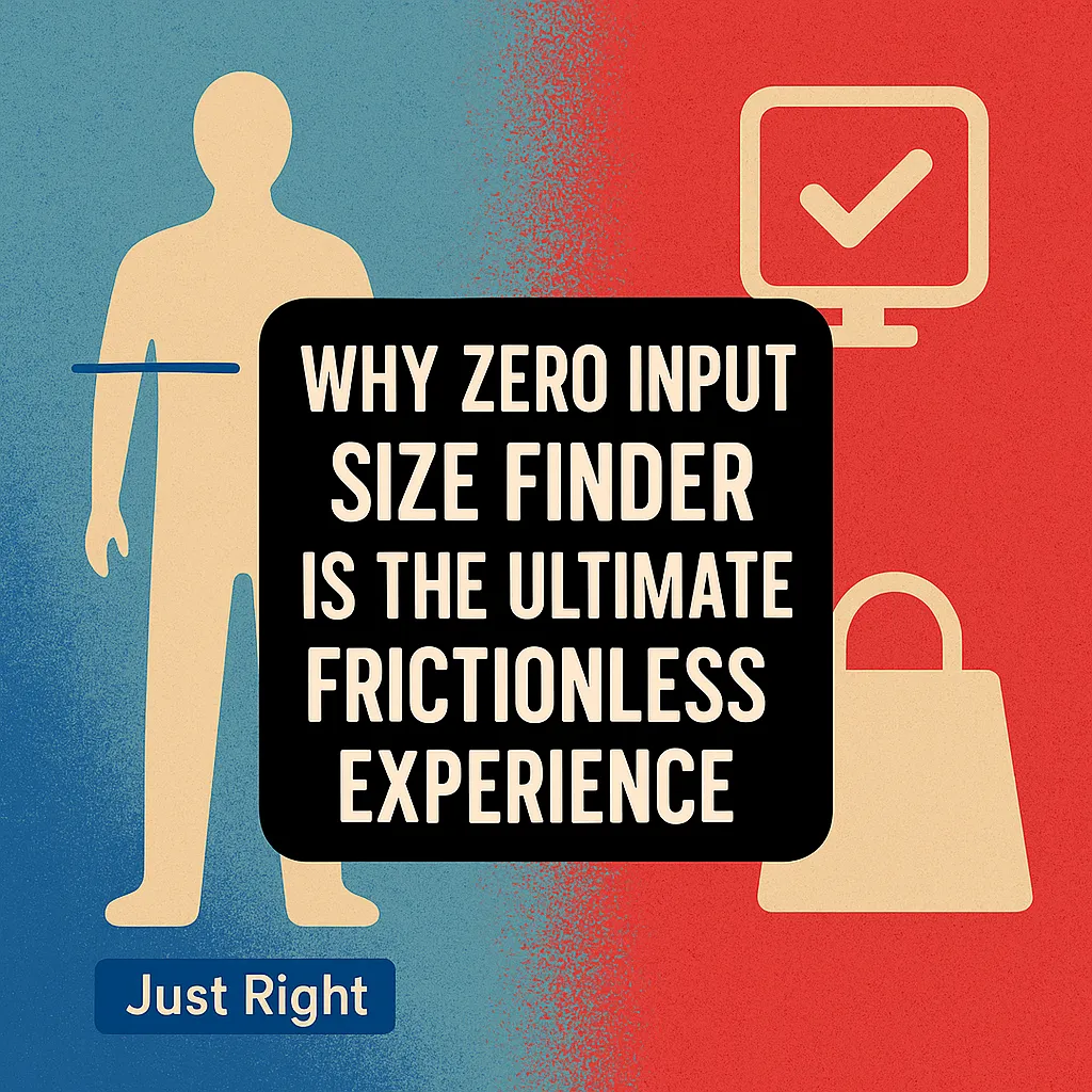 Visual graphic showing Zero Input Size Finder as the ultimate frictionless shopping experience.